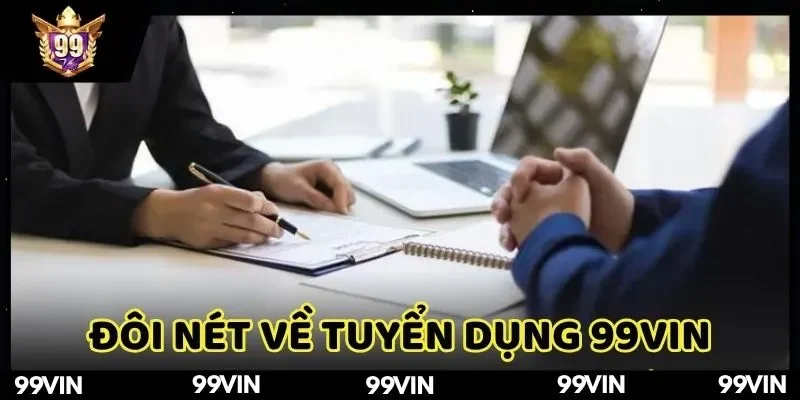 tuyển dụng 99VIN