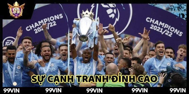 keo-bong-da-anh-99win-su-canh-tranh-dinh-cao