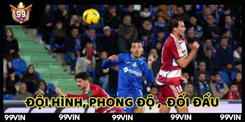 keo-bong-da-la-liga-99vin-doi-hinh-phong-do