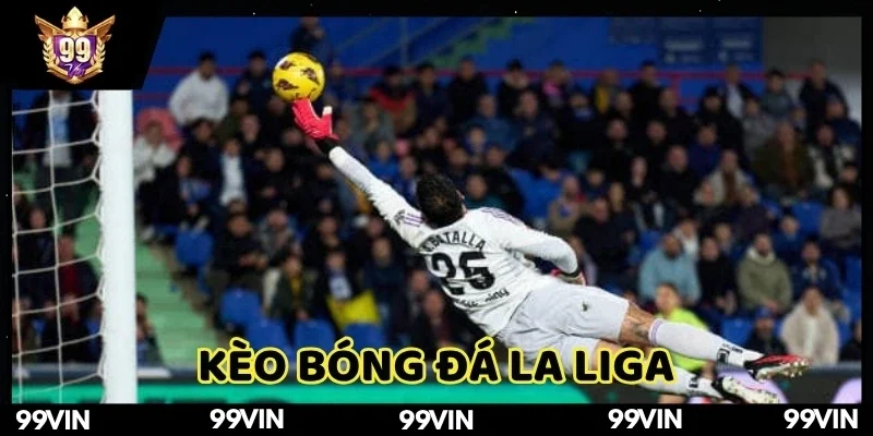 Kèo Bóng Đá La Liga