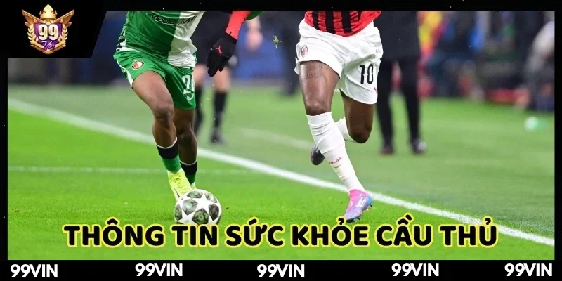 keo-bong-da-y-99vin-thong-tin-suc-khoe-cau-thu
