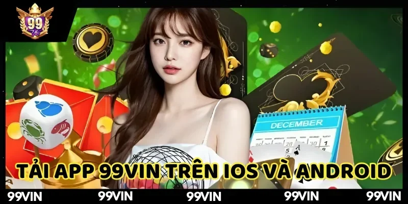 tai-app-99vin-huong-dan-tung-buoc
