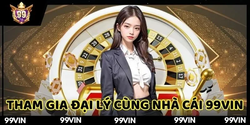 đại lý 99VIN